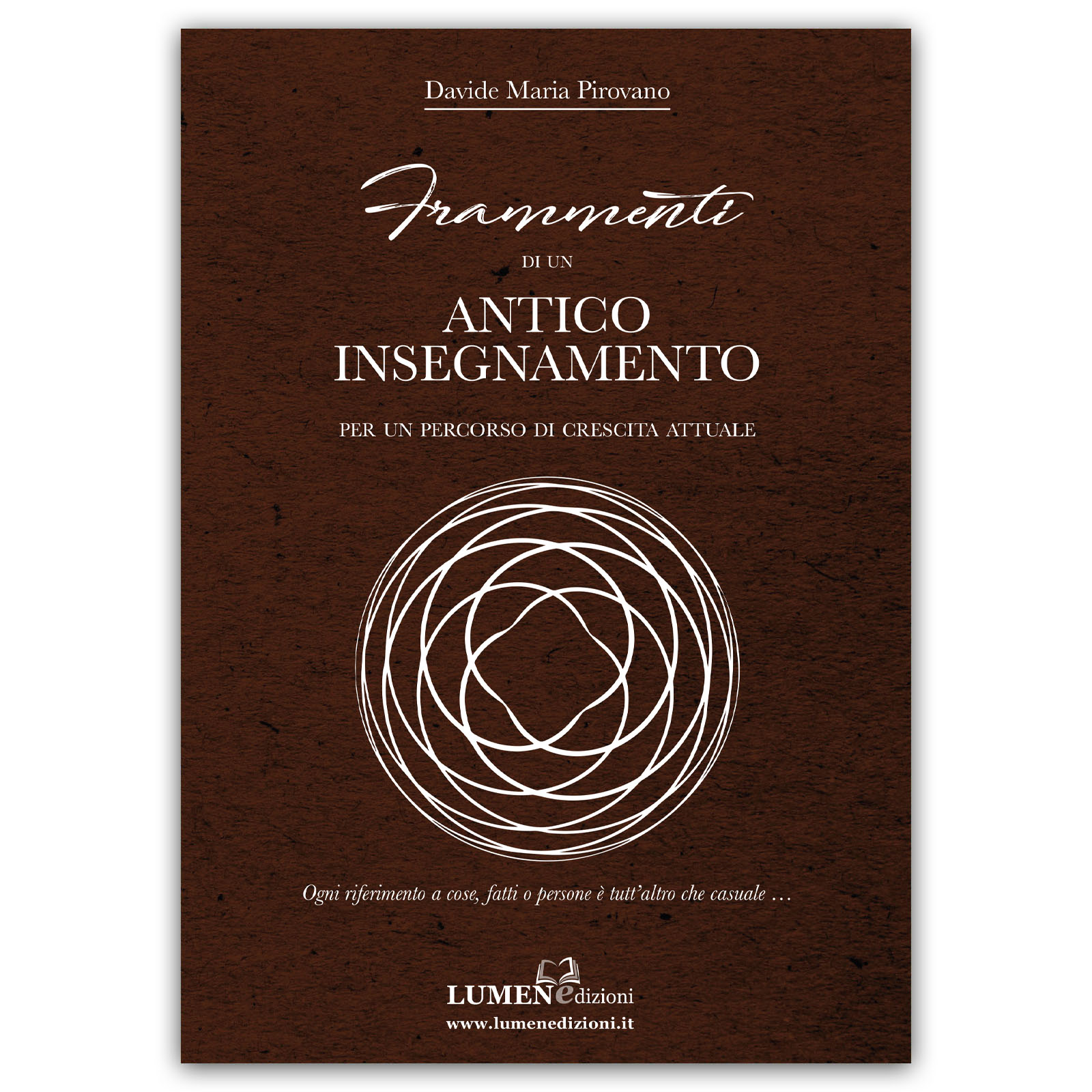 Frammenti di un Antico Insegnamento - libro di Davide Maria Pirovano Frammenti di un Antico Insegnamento - libro di Davide Maria Pirovano