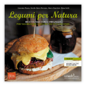 Legumi per Natura - ricette di secondi proteici vegani della dieta mediterranea