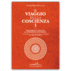 Il Viaggio delle Coscienza 1 - libro di Davide Maria Pirovano