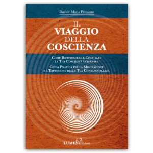 Il Viaggio della Coscienza 1 - Davide Maria Pirovano - Meditazione Consapevole
