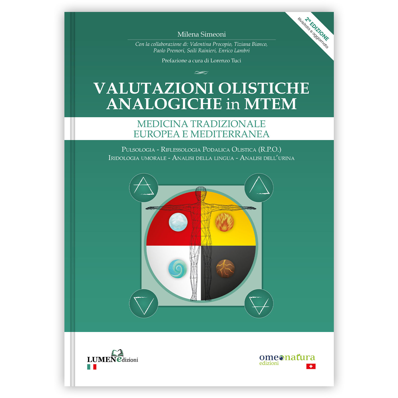Valutazioni Olistiche in Medicina Europea e Mediterranea - Libro di Milena Simeoni Valutazioni Olistiche in Medicina Europea e Mediterranea - Libro di Milena Simeoni