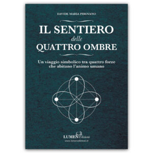 Il Sentiero delle Quatro Ombre - Libro di Davide Maria Pirovano - Meditazione Consapevole